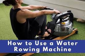 how to use a water rowing machine