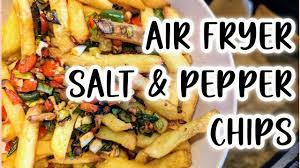 air fryer salt pepper chips quick