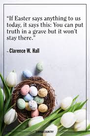 The mode of celebrations for happy easter differs from person to person. 25 Best Easter Quotes Inspiring Easter Sayings For The 2021 Holiday