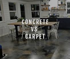 concrete vs carpet which is better