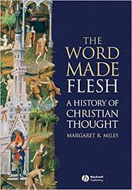 Amazon Com The Word Made Flesh A History Of Christian