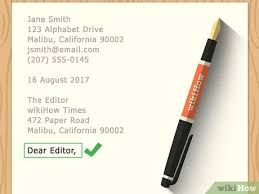 Letter to the editor is a formal document. How To Write Letters To The Editor With Pictures Wikihow