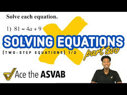 Asvab Math Solving Two Step Equations