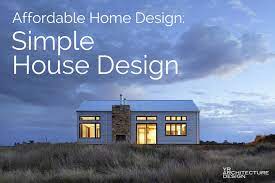 Affordable Home Design Simple House Design
