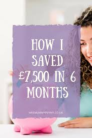Money Saver How I Saved 7500 In 6 Months Mrsmummypenny Co Uk