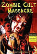 Zombie Cult Massacre