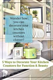 to decorate your kitchen counters