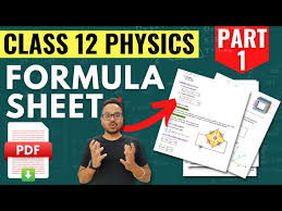 Class 12 Physics All Formula Sheet