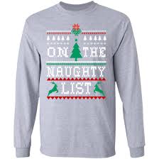 227 On The Naughty List Ugly Christmas Sweater Men_st Shirt G240 Gildan Ls Ultra Cotton T Shirt