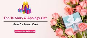 top 10 sorry apology gift ideas for