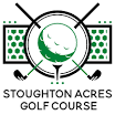 Stoughton Acres Golf Course – "WHERE YOU ARE TREATED LIKE FAMILY"