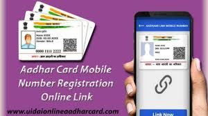 aadhar card mobile number registration