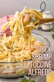 quick shrimp fettuccine alfredo call