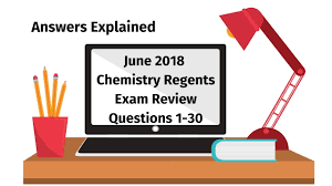 Chemistry Regents June 2018 Exam Part A Answers Explained
