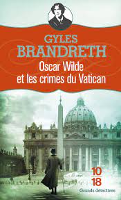 Amazon.fr - Oscar Wilde et les crimes du Vatican (5) - Brandreth, Gyles,  Dupin, Jean-Baptiste - Livres