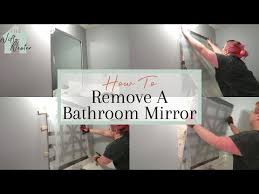 How To Remove Bathroom Mirror From Wall