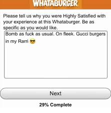 Whataburger Please Tell Us Why You Were Highly Satisfied