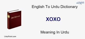 xoxo meaning in urdu xoxo english to