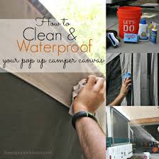 Cleaning Waterproofing Pop Up Camper Canvas The Pop Up
