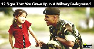 grew up in a military background