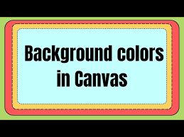 how to add background colors to canvas