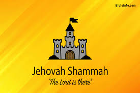 what does jehovah shammah mean