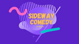 Sideway Comedy - Wednesday 21 February