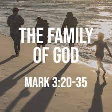 Mark 3:20-35: The Family of God – God Centered Life