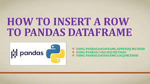 pandas add or insert row to dataframe