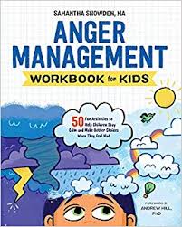 Anger Management Workbook For Kids 50 Fun Activities To