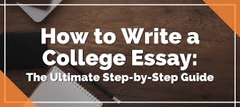 how to write a college essay step by step