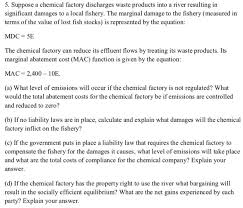 Here are some shortcut links to the. Solved 5 Suppose A Chemical Factory Discharges Waste Pro Chegg Com
