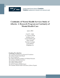 We process applications in our office in the order they are received, within 72 hours of receiving a complete application with all. Pdf Continuity Of Mental Health Services Study Of Alberta A Research Program On Continuity Of Mental Health Care