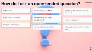 how to ask open ended questions 20