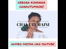 Debora kihanga free mp3 download. Chakutumaini Sina Debora Kihanga Youtube
