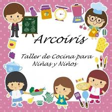 Estimular el interés por la comida sana. Taller De Cocina Arcoiris Para Ninos Y Ninas Home Facebook