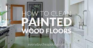 to clean a painted wood floor