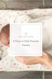8 ways to help preemie pas do say