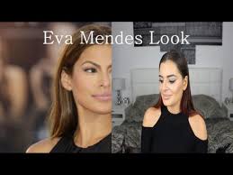 eva mendes look you