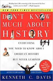 Dont Know Much About History Anniversary Edition Everything You