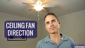 what direction should your ceiling fan