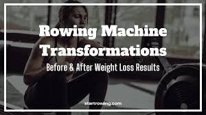 rowing machine before and after real