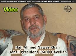 Video: Interview with Haji Ahmed Nawaz Khan Tehsil President PMLN Havelian - havelian_701