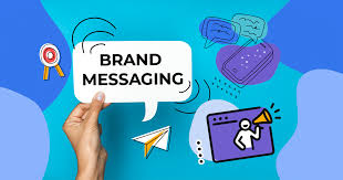 brand messaging what it is how to