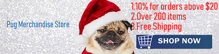 Pug Merchandise Online Store Free Shipping To 185 Countries