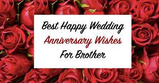 wedding anniversary wishes brother