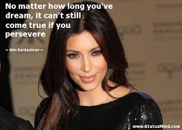 Kim Kardashian Quotes at StatusMind.com via Relatably.com
