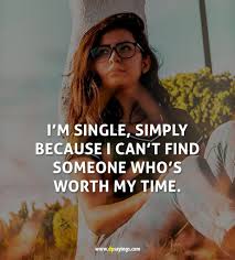 Short attitude quotes for girls. 60 Being Single And Funny Single Quotes And Sayings Dp Sayings