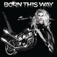 lady a born this way s and
