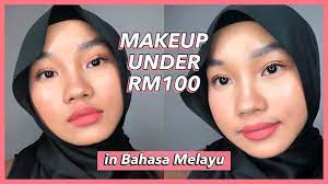 makeup under rm100 in bahasa melayu